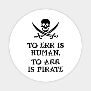 To Err Is Human, To Arr Is Pirate Magnet